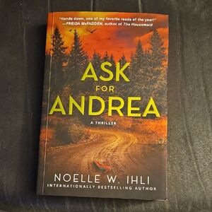 Ask for Andrea by Noelle W. Ihli
